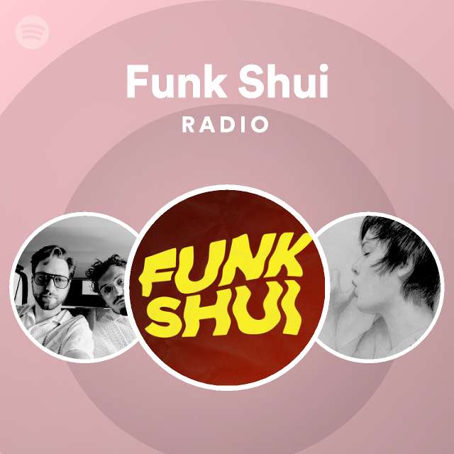Funk Shui Spotify