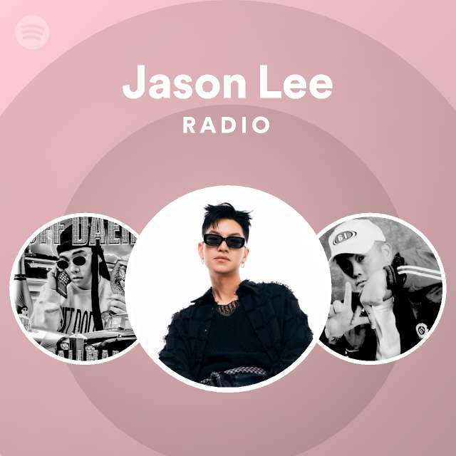 Jason Lee Radio - playlist by Spotify | Spotify