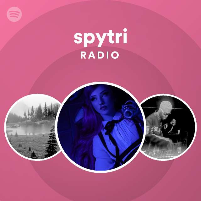 spytri Radio - playlist by Spotify | Spotify