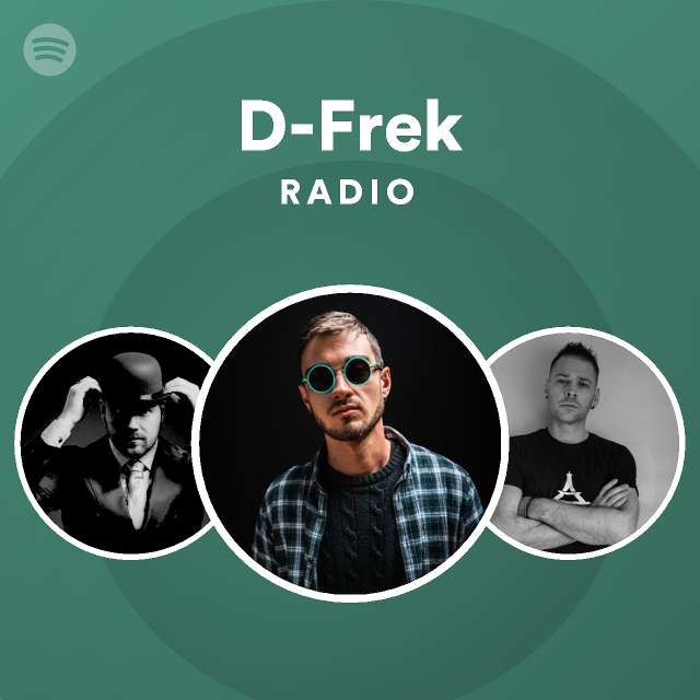 D-Frek Radio - playlist by Spotify | Spotify