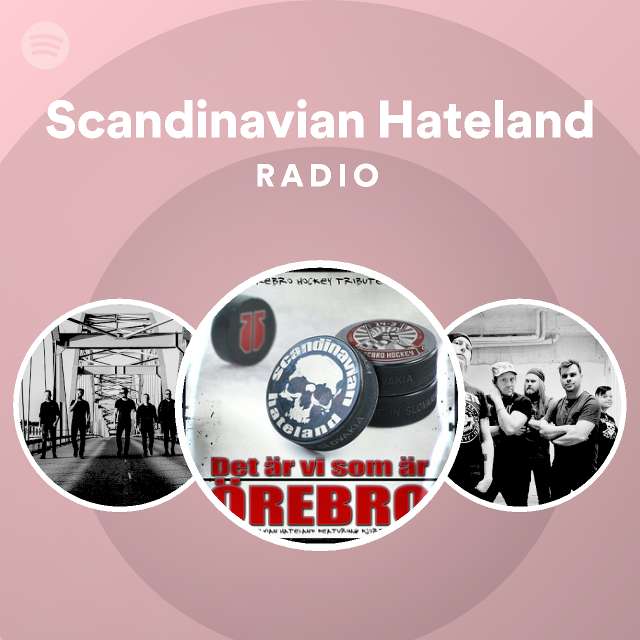 Scandinavian Hateland Radio - playlist by Spotify | Spotify