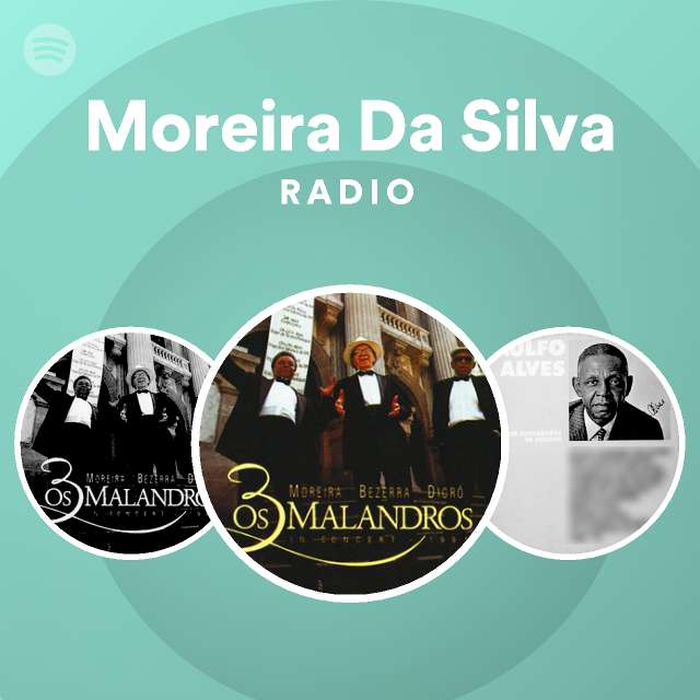 Moreira Da Silva Spotify Listen Free