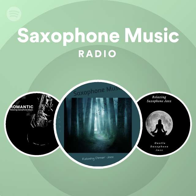 Saxophone Music Radio Playlist By Spotify Spotify