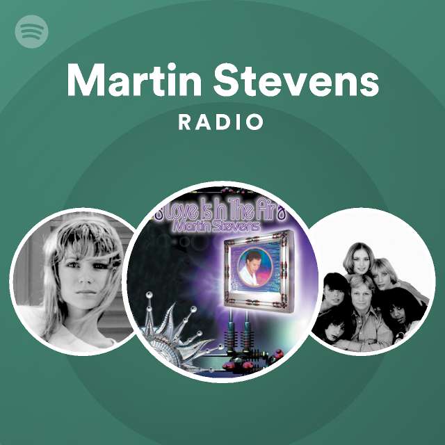 Martin Stevens Radio - playlist by Spotify | Spotify