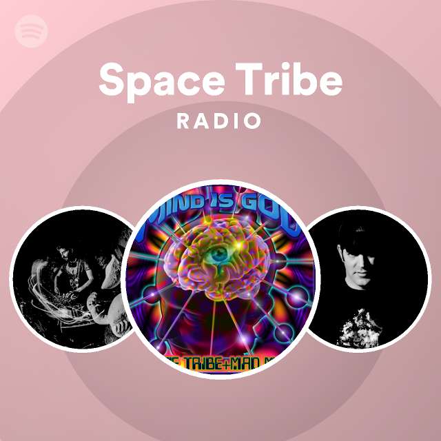 Space Tribe | Spotify