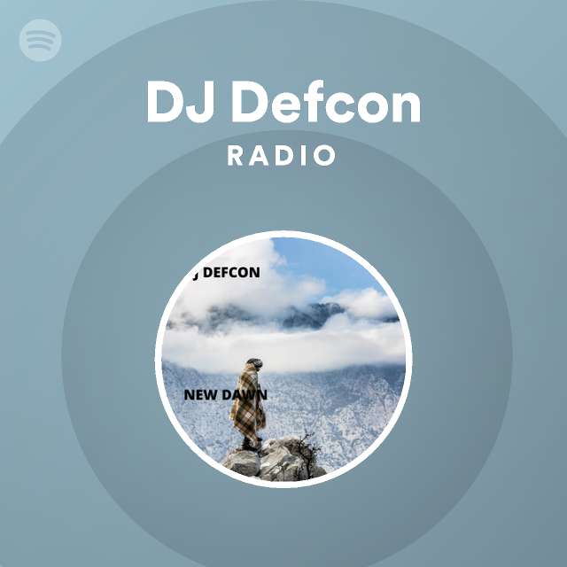 DJ Defcon Radio - playlist by Spotify | Spotify