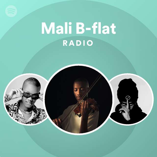 Mali B-flat Radio - Playlist By Spotify | Spotify