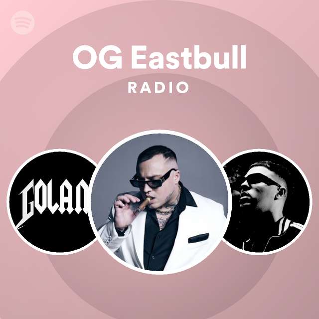 Og Eastbull Spotify