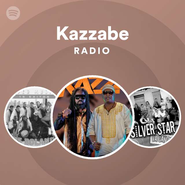 Kazzabe Radio playlist by Spotify Spotify