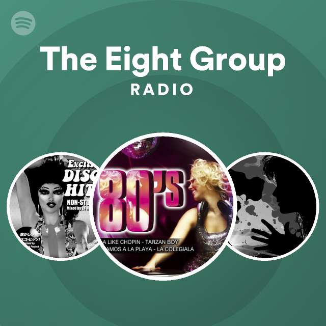 The Eight Group Radio - playlist by Spotify | Spotify