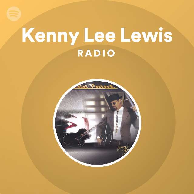 Kenny Lee Lewis | Spotify