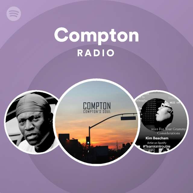 Compton Radio - playlist by Spotify | Spotify