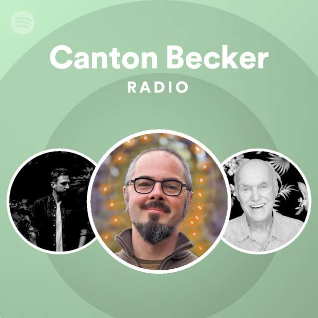 Canton Becker Radio - playlist by Spotify | Spotify