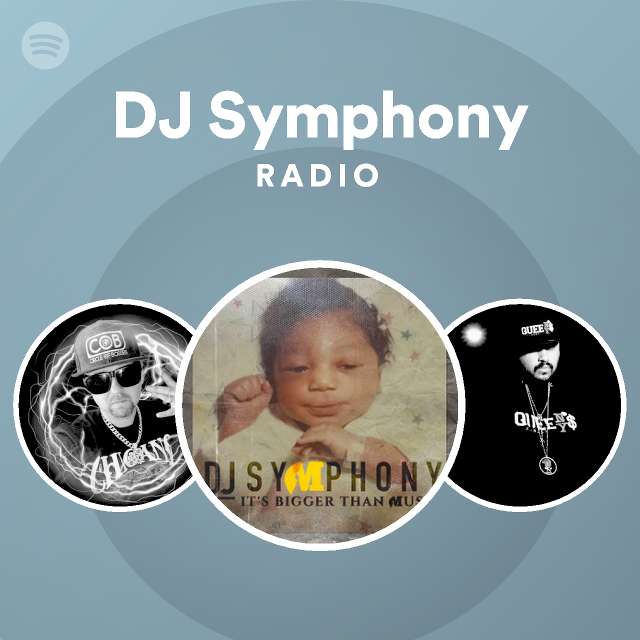 Dj Symphony Radio Spotify Playlist