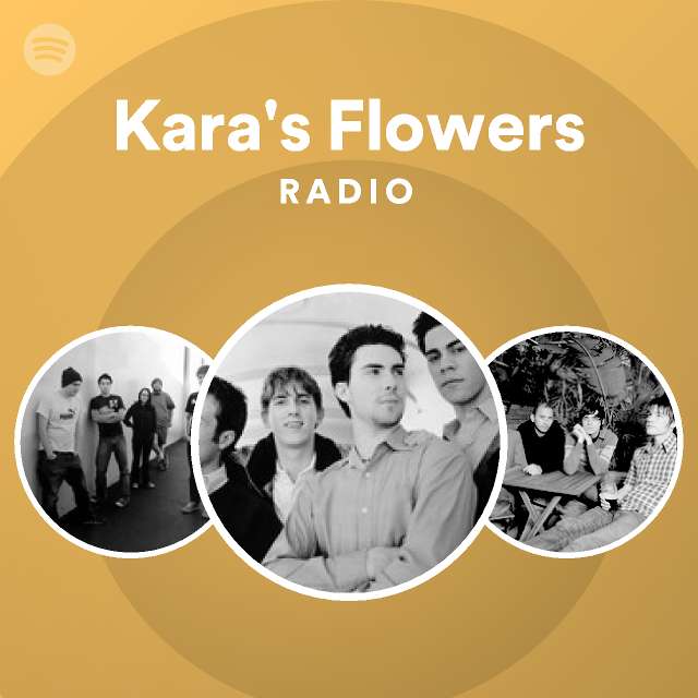 Kara's Flowers Spotify