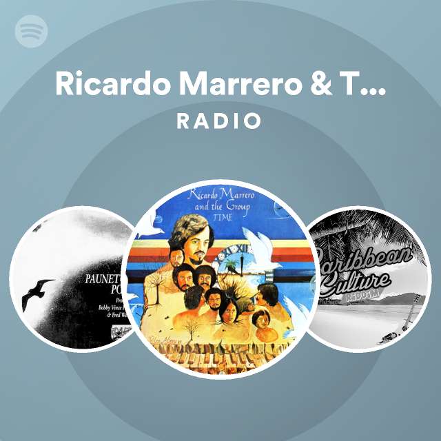 Ricardo Marrero & The Group Radio - playlist by Spotify | Spotify
