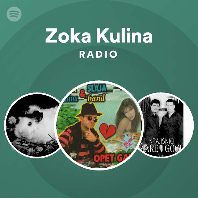 zoka-kulina-radio-playlist-by-spotify-spotify