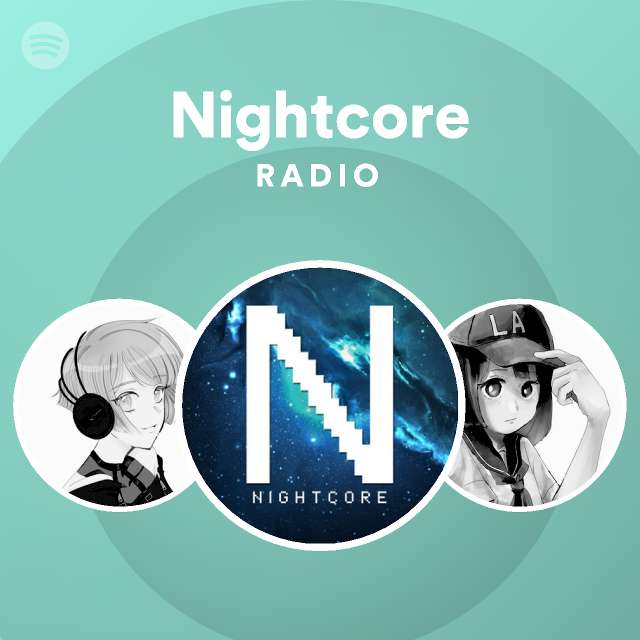 Nightcore Radio On Spotify