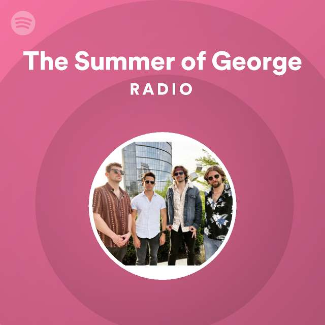 The Summer of George