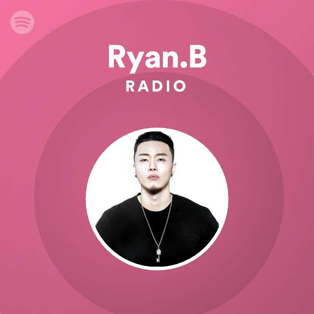 Ryan.B | Spotify