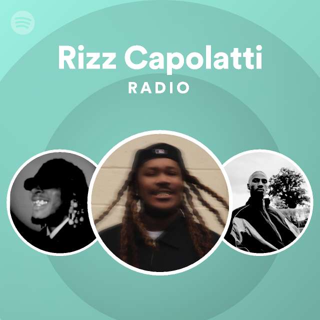 Rizz Capolatti Radio | Spotify Playlist