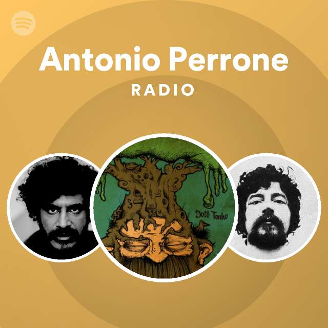Antonio Perrone Radio | Spotify Playlist