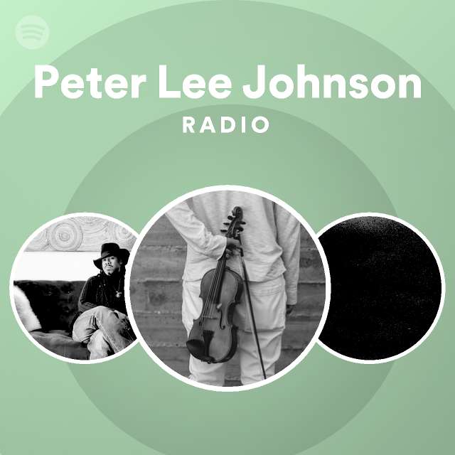 Peter Lee Johnson Radio - playlist by Spotify | Spotify
