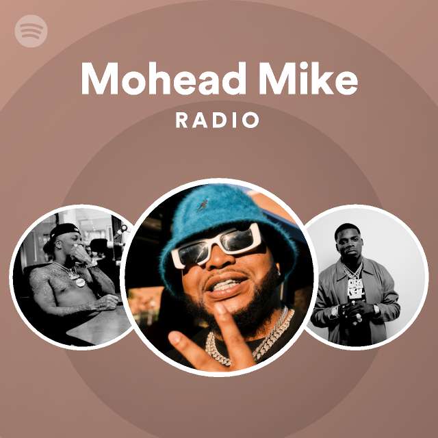 Mohead Mike Radio - playlist by Spotify | Spotify