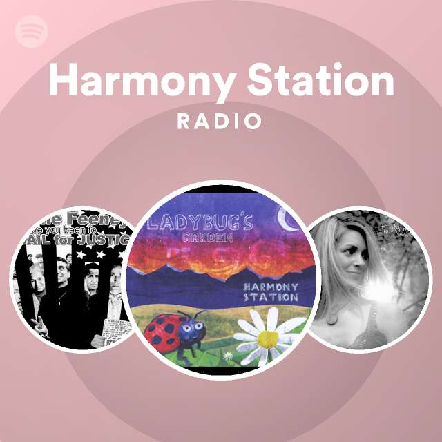 Harmony Station Radio - playlist by Spotify | Spotify