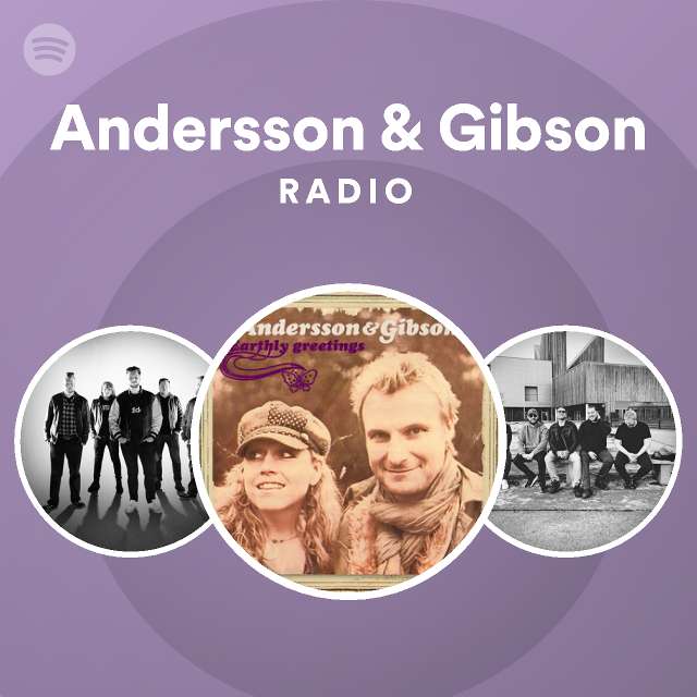 Andersson & Gibson Radio - playlist by Spotify | Spotify