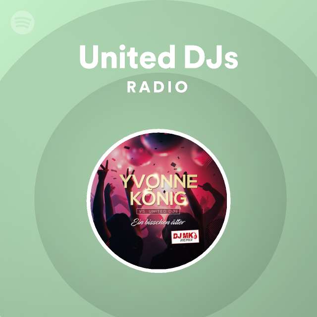 United DJs Radio - playlist by Spotify | Spotify