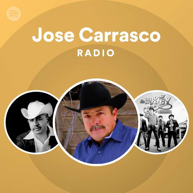 Jose Carrasco Radio - playlist by Spotify | Spotify