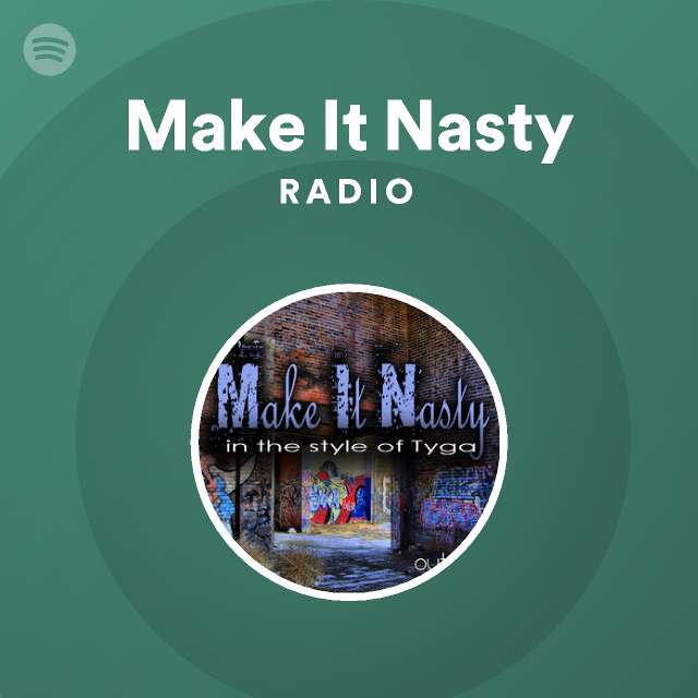 Make It Nasty Tyga Remix