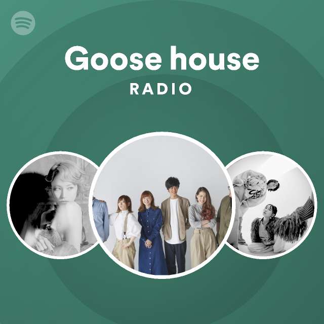 Goose House Radio Spotify Playlist