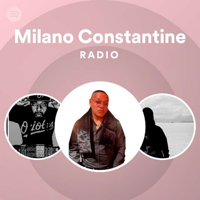 Milano Constantine Spotify