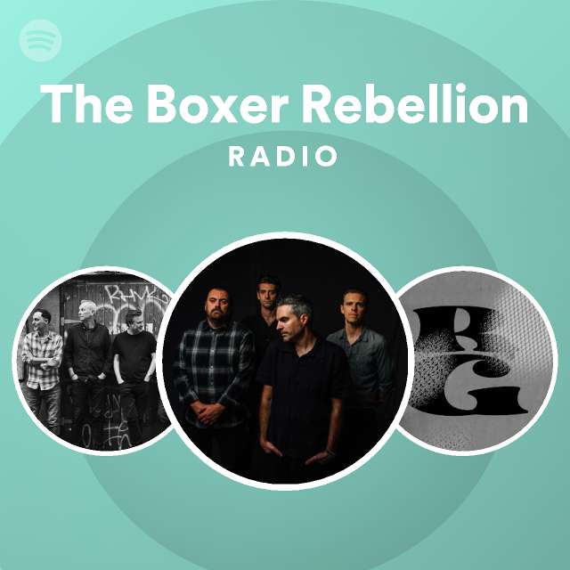 The Boxer Rebellion Radio - playlist by Spotify | Spotify