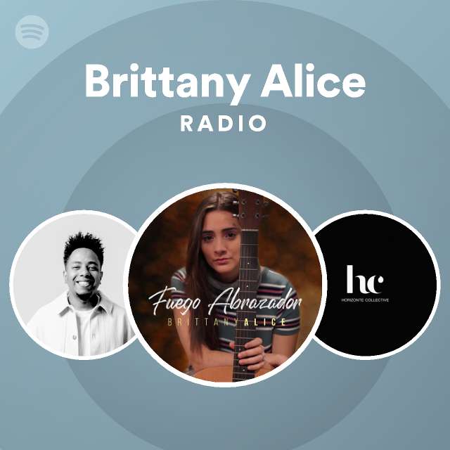 Brittany alice radio playlist by spotify spotify