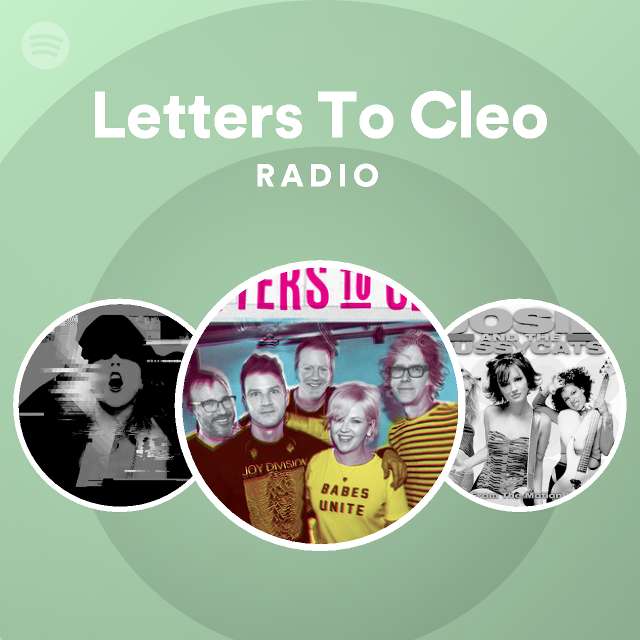 Letters To Cleo | Spotify