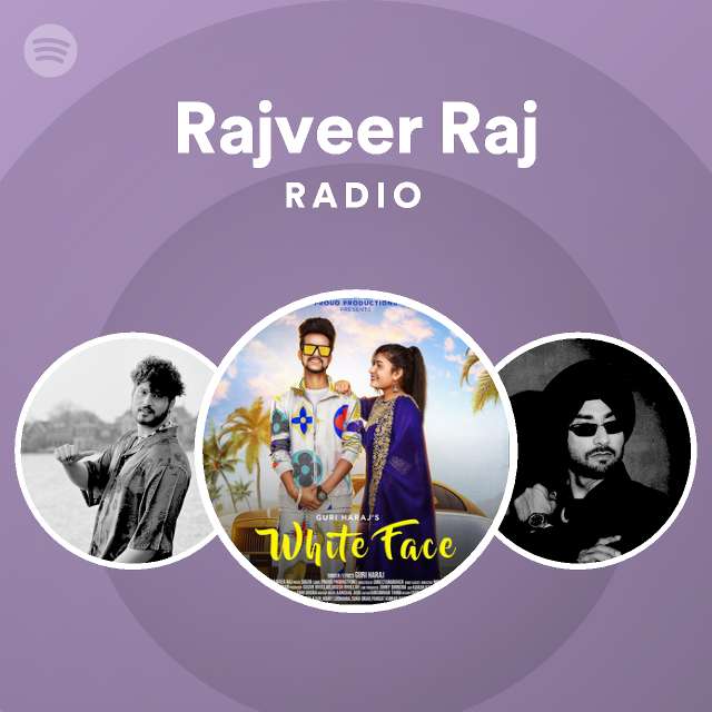 Rajveer Raj Radio | Spotify Playlist