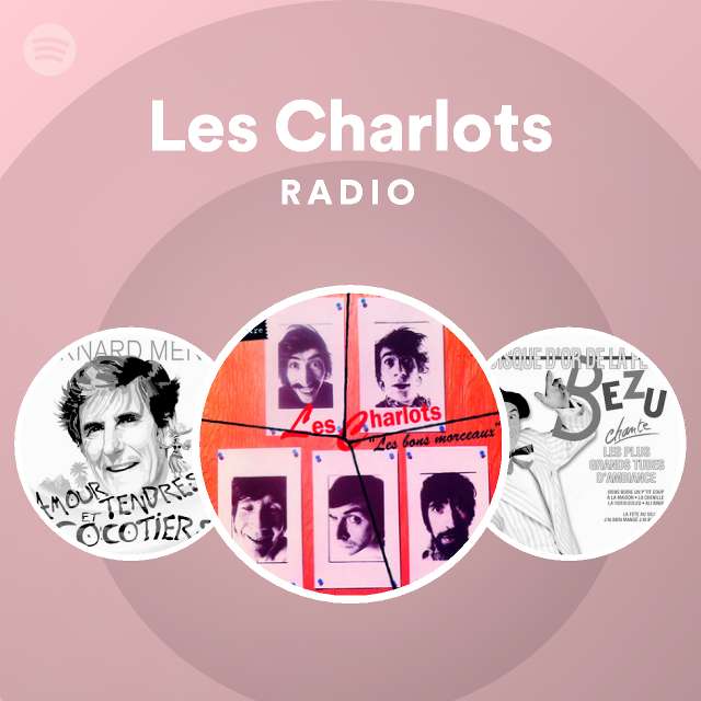 les charlots spotify listen free