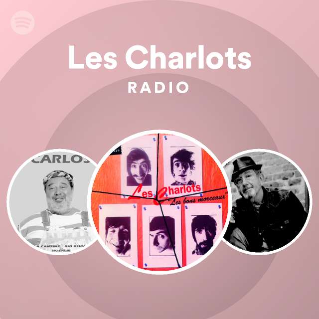 les charlots spotify listen free