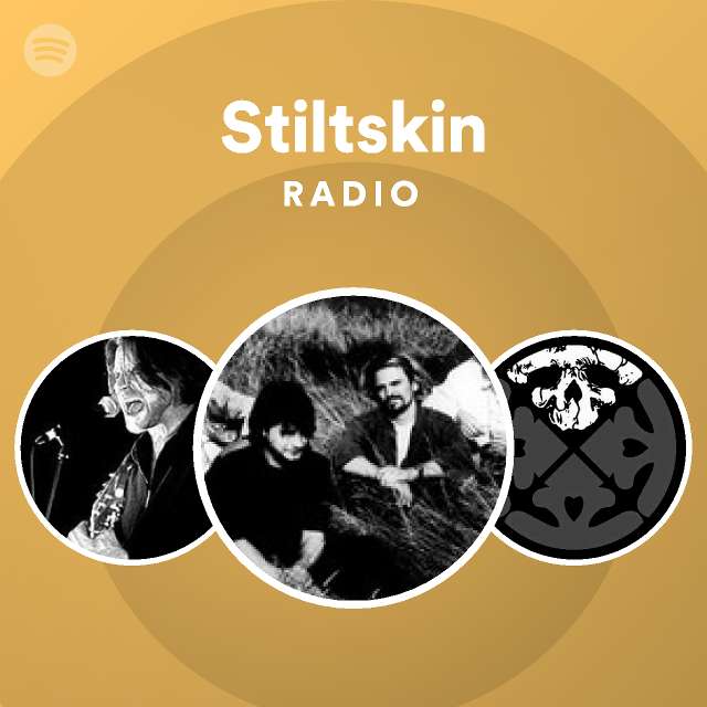 Stiltskin Radio playlist by Spotify Spotify