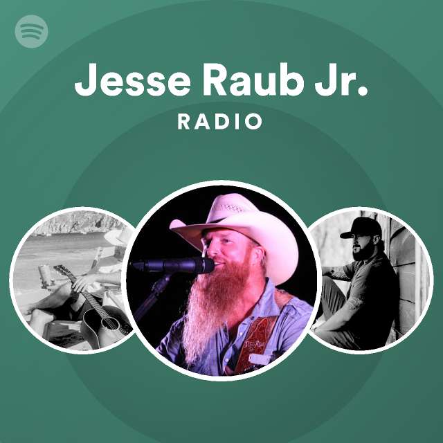 Jesse Raub Jr. | Spotify