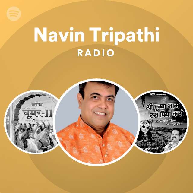 Navin Tripathi Radio - playlist by Spotify | Spotify