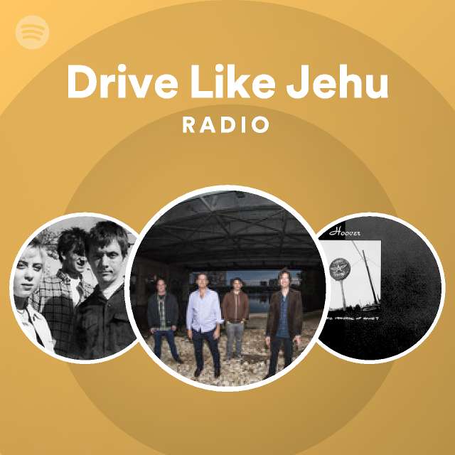 drive-like-jehu-radio-playlist-by-spotify-spotify