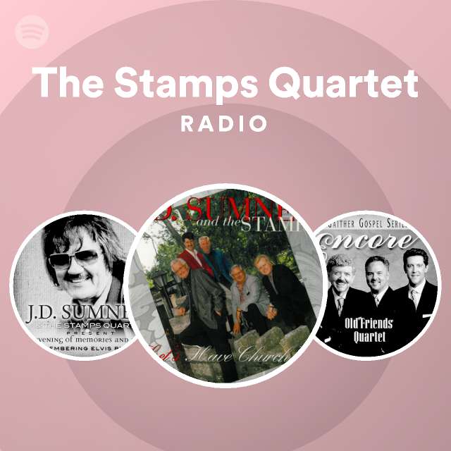 The Stamps Quartet Radio playlist by Spotify Spotify