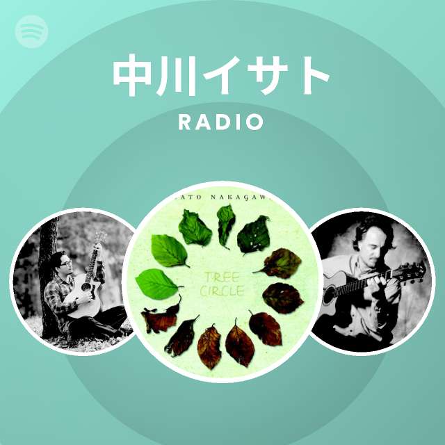 Isato Nakagawa Radio - playlist by Spotify | Spotify