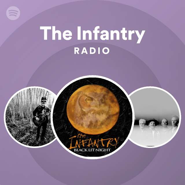 The Infantry | Spotify