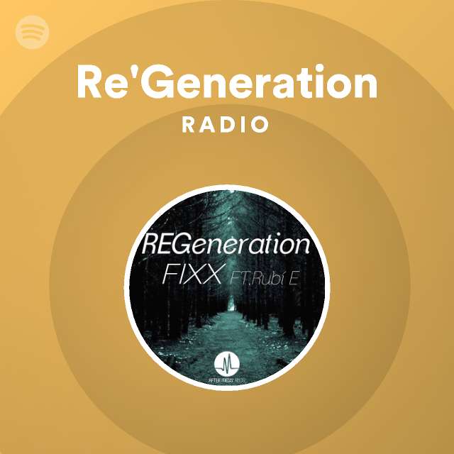 Ren spise Bemærk Re'Generation | Spotify