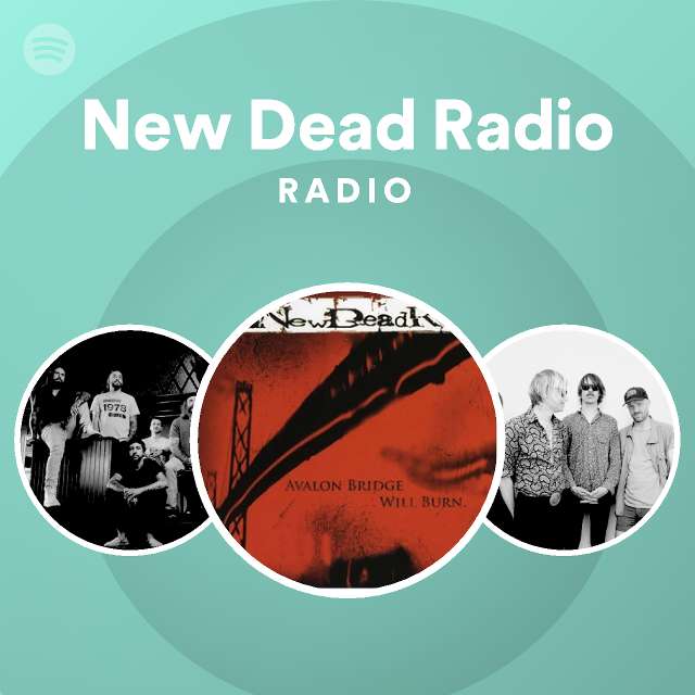 New Dead Radio Radio - playlist by Spotify | Spotify